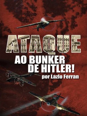 cover image of Ataque ao Bunker de Hitler